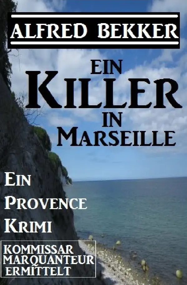 Cover: 9783752960006 | Ein Killer in Marseille | Alfred Bekker | Taschenbuch | 208 S. | 2020