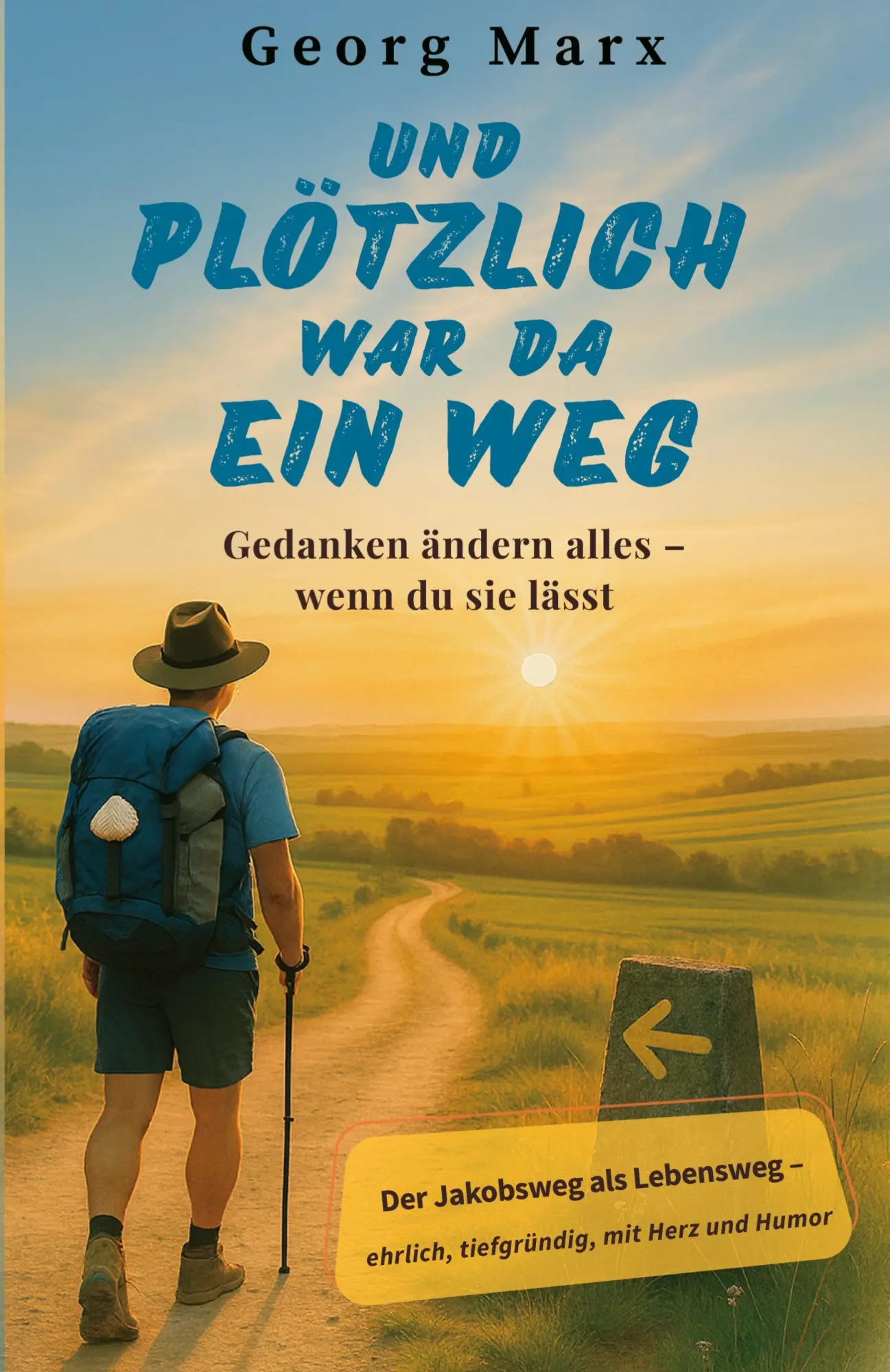 Cover: 9783912030006 | Und plötzlich war da ein Weg : Gedanken ändern alles - wenn du sie...