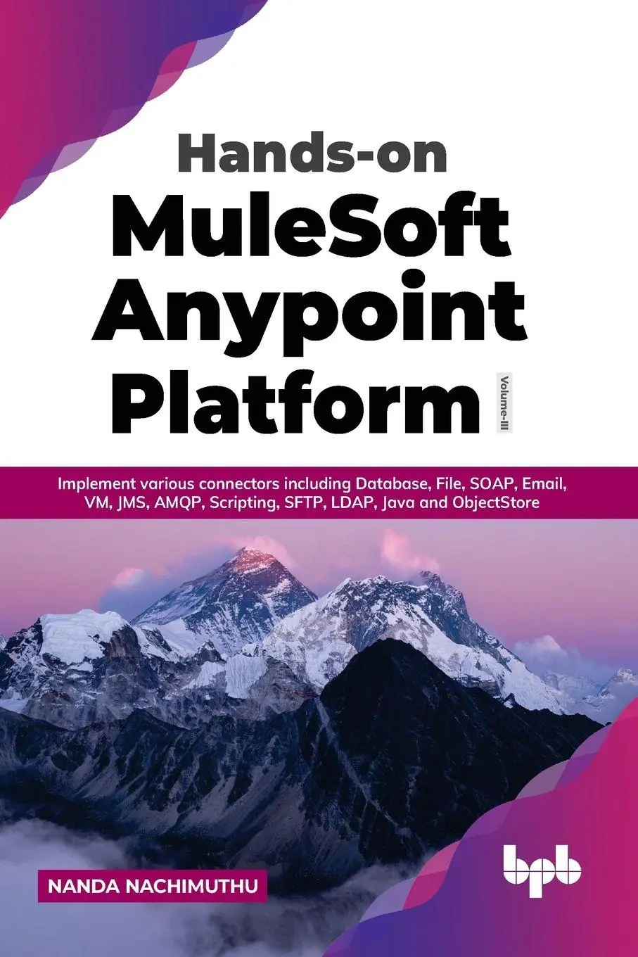 Cover: 9789355510006 | Hands-on MuleSoft Anypoint Platform Volume 3 | Nanda Nachimuthu | Buch