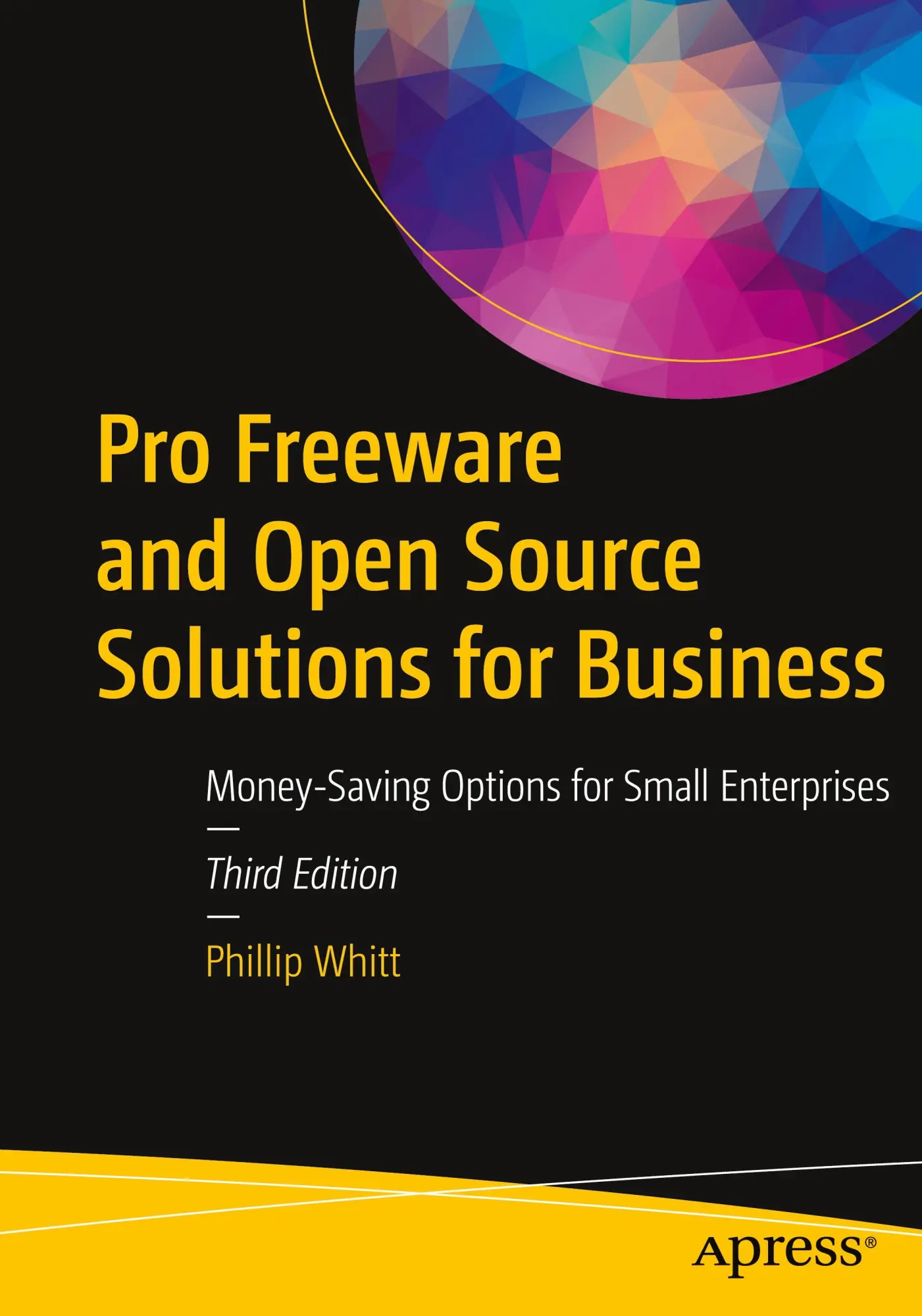 Cover: 9798868830006 | Pro Freeware and Open Source Solutions for Business | Phillip Whitt