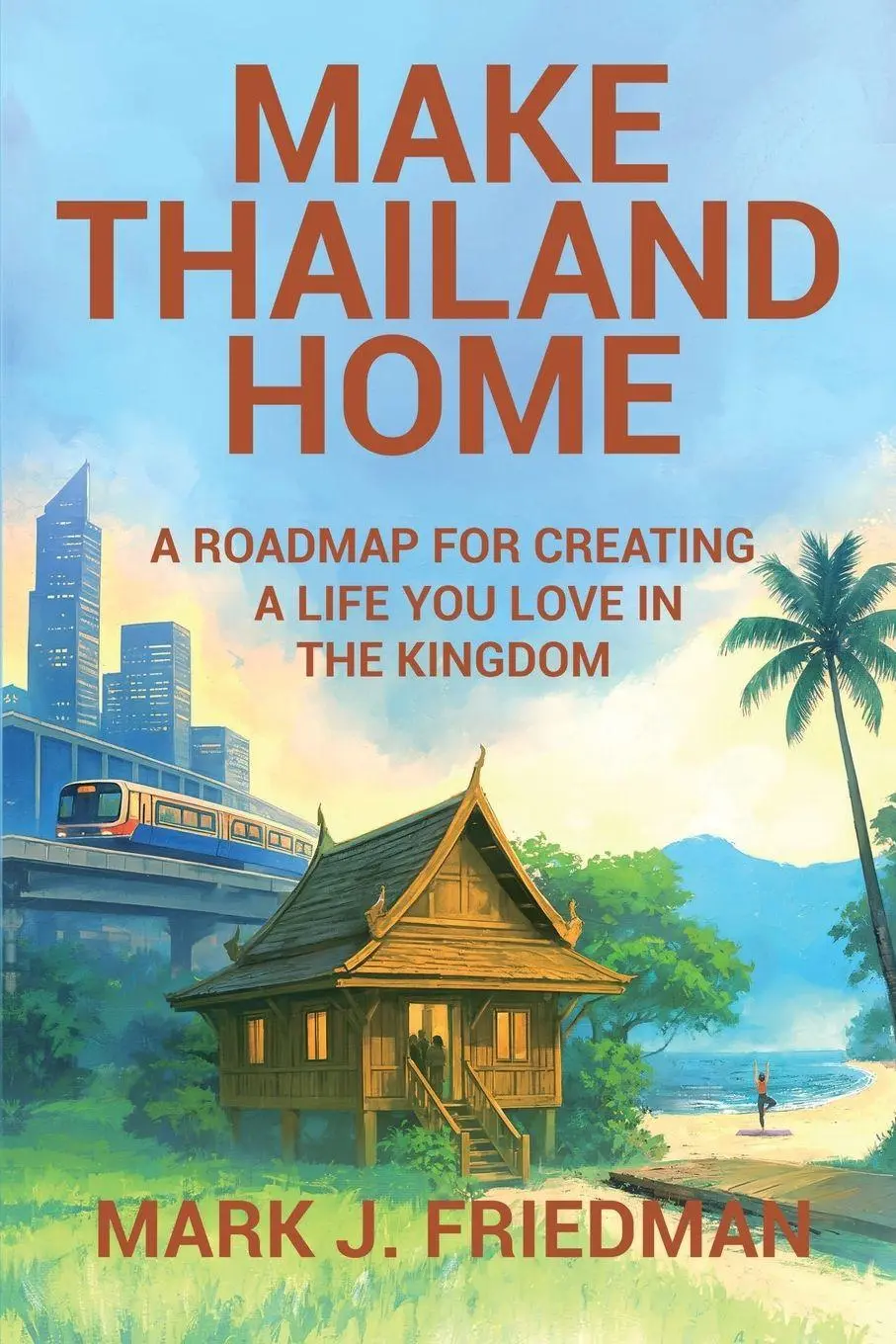 Cover: 9798993190006 | Make Thailand Home | Mark Friedman | Taschenbuch | Englisch | 2025