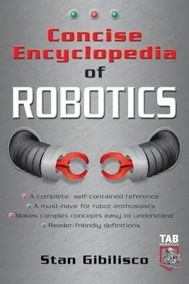 Cover: 9780071410106 | Concise Encyclopedia of Robotics | Stan Gibilisco | Taschenbuch | 2002