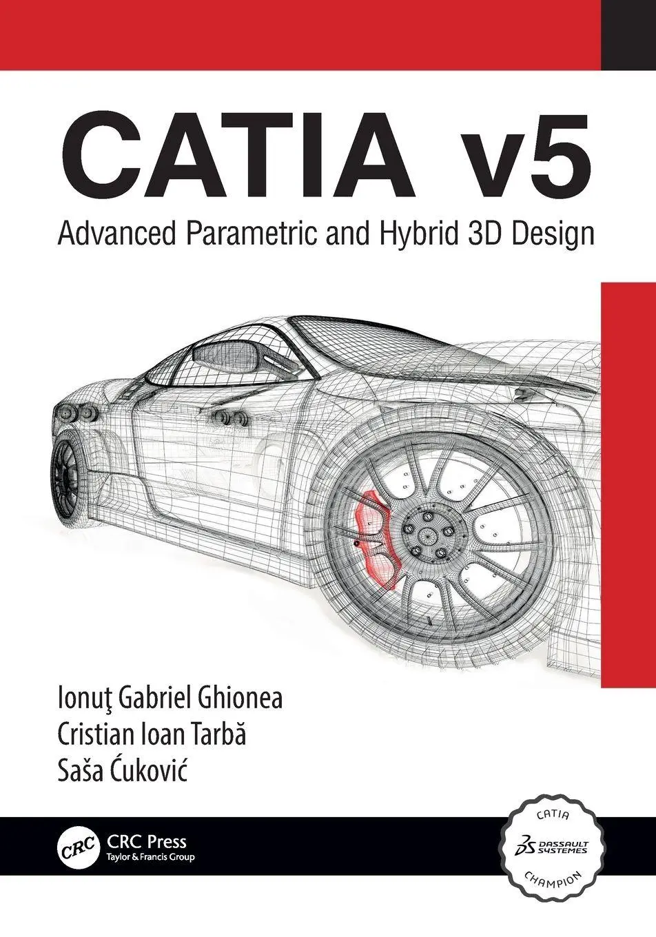 Cover: 9781032250106 | CATIA v5 | Advanced Parametric and Hybrid 3D Design | Ghionea (u. a.)
