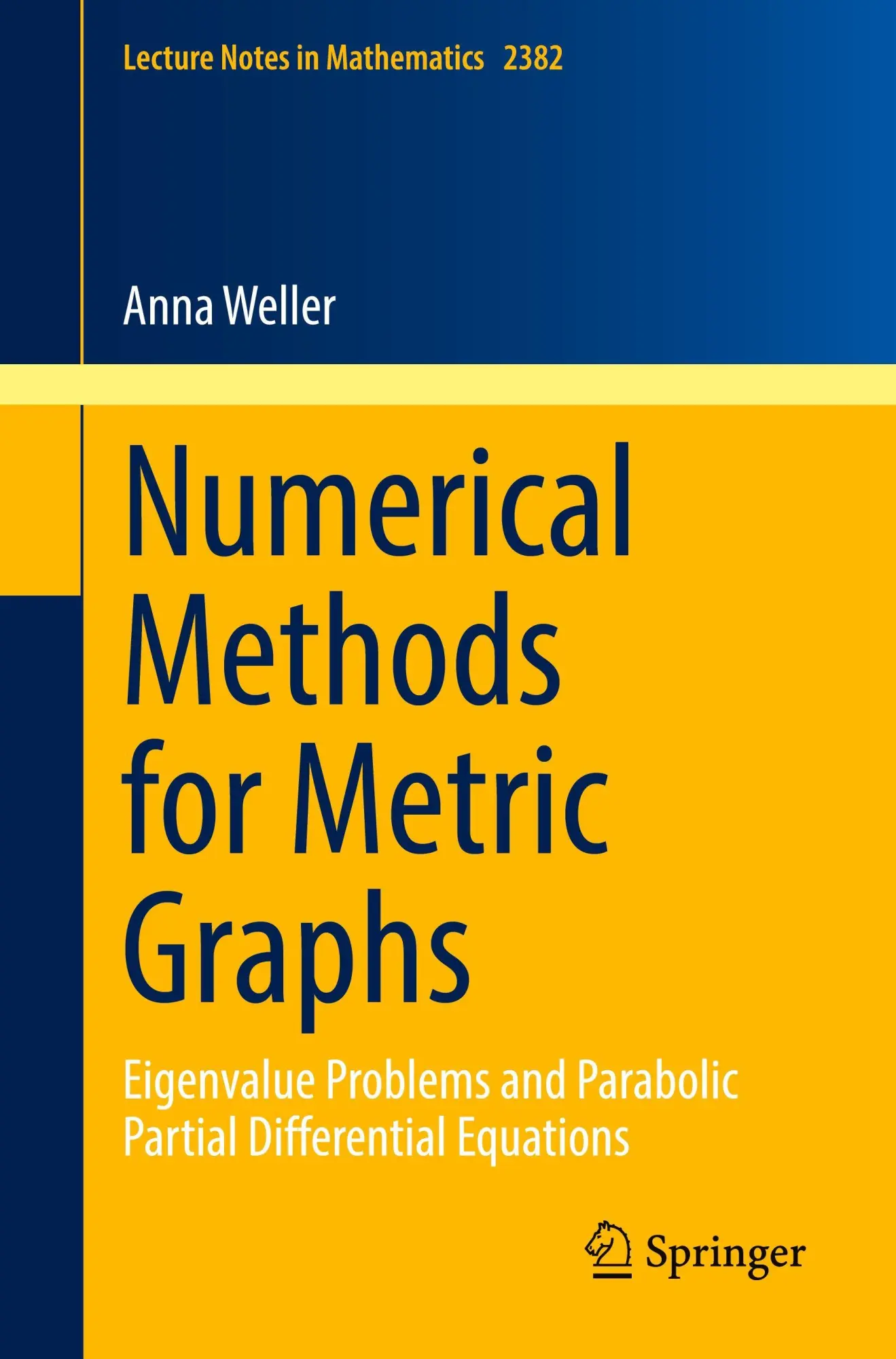 Cover: 9783032050106 | Numerical Methods for Metric Graphs | Anna Weller | Taschenbuch | xxi