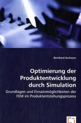 Cover: 9783639020106 | Optimierung der Produktentwicklung durch Simulation | Aschauer | Buch