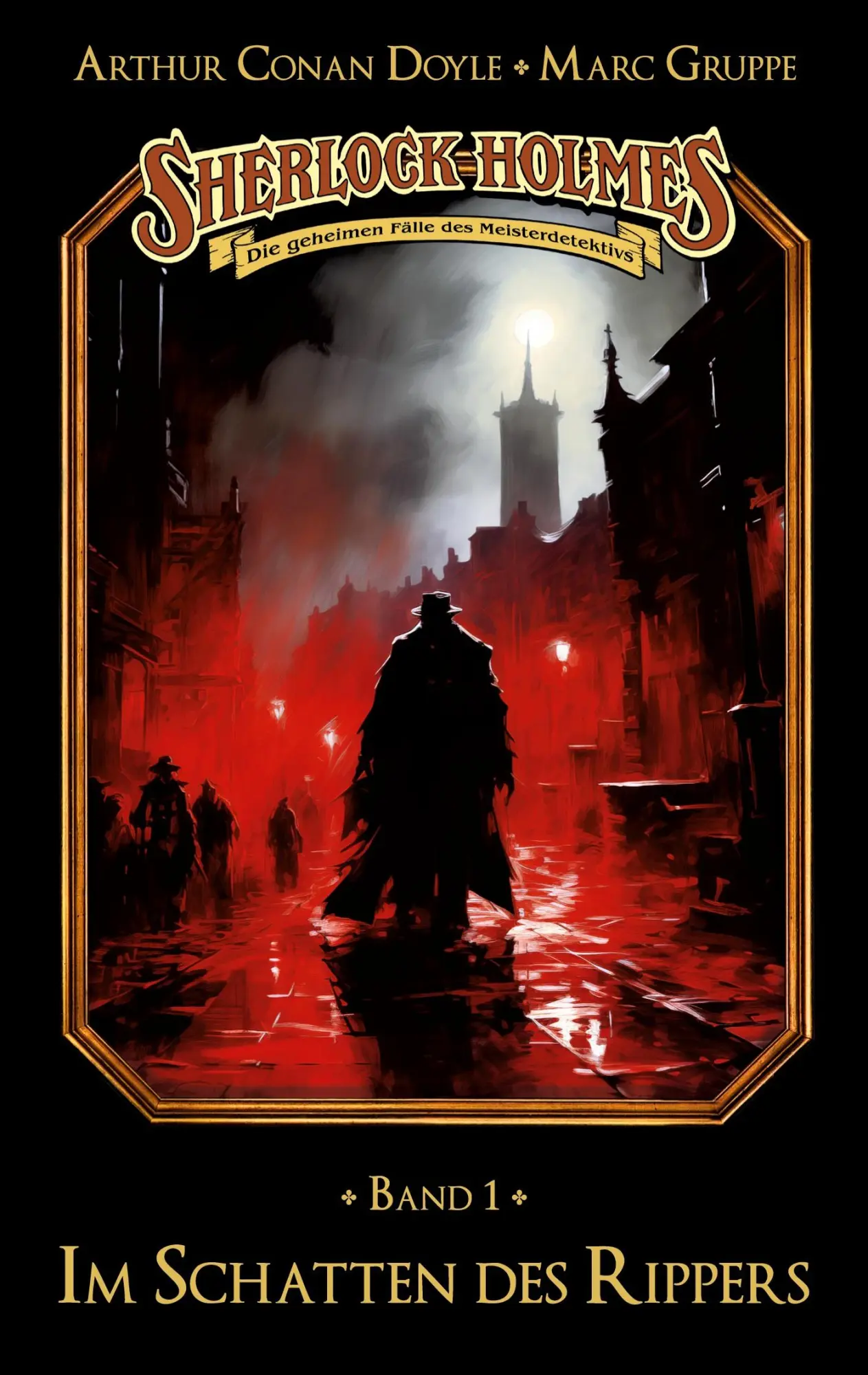 Cover: 9783690270106 | Sherlock Holmes Band 01 - Im Schatten des Rippers | Gruppe (u. a.)