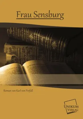 Cover: 9783845700106 | Frau Sensburg | Karl von Perfall | Taschenbuch | Paperback | 312 S.