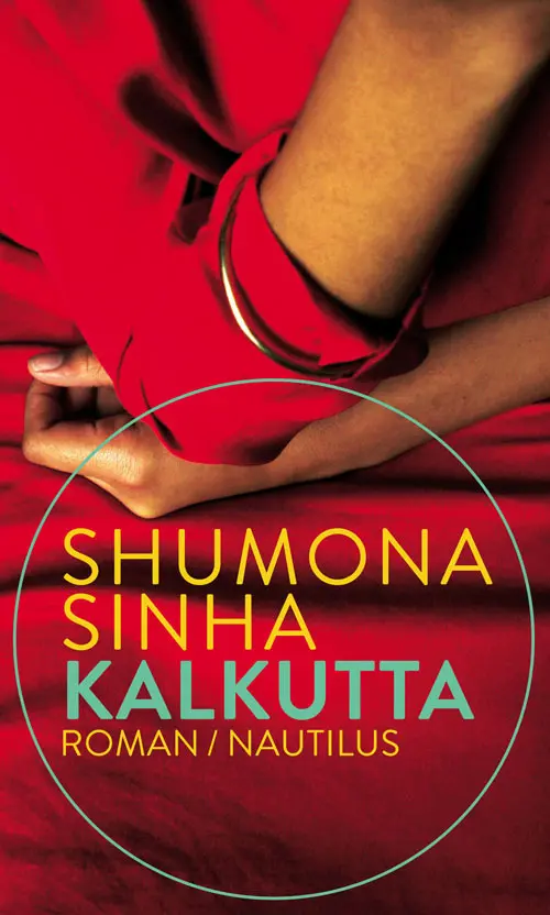 Cover: 9783960540106 | Kalkutta | Roman | Shumona Sinha | Buch | 192 S. | Deutsch | 2016