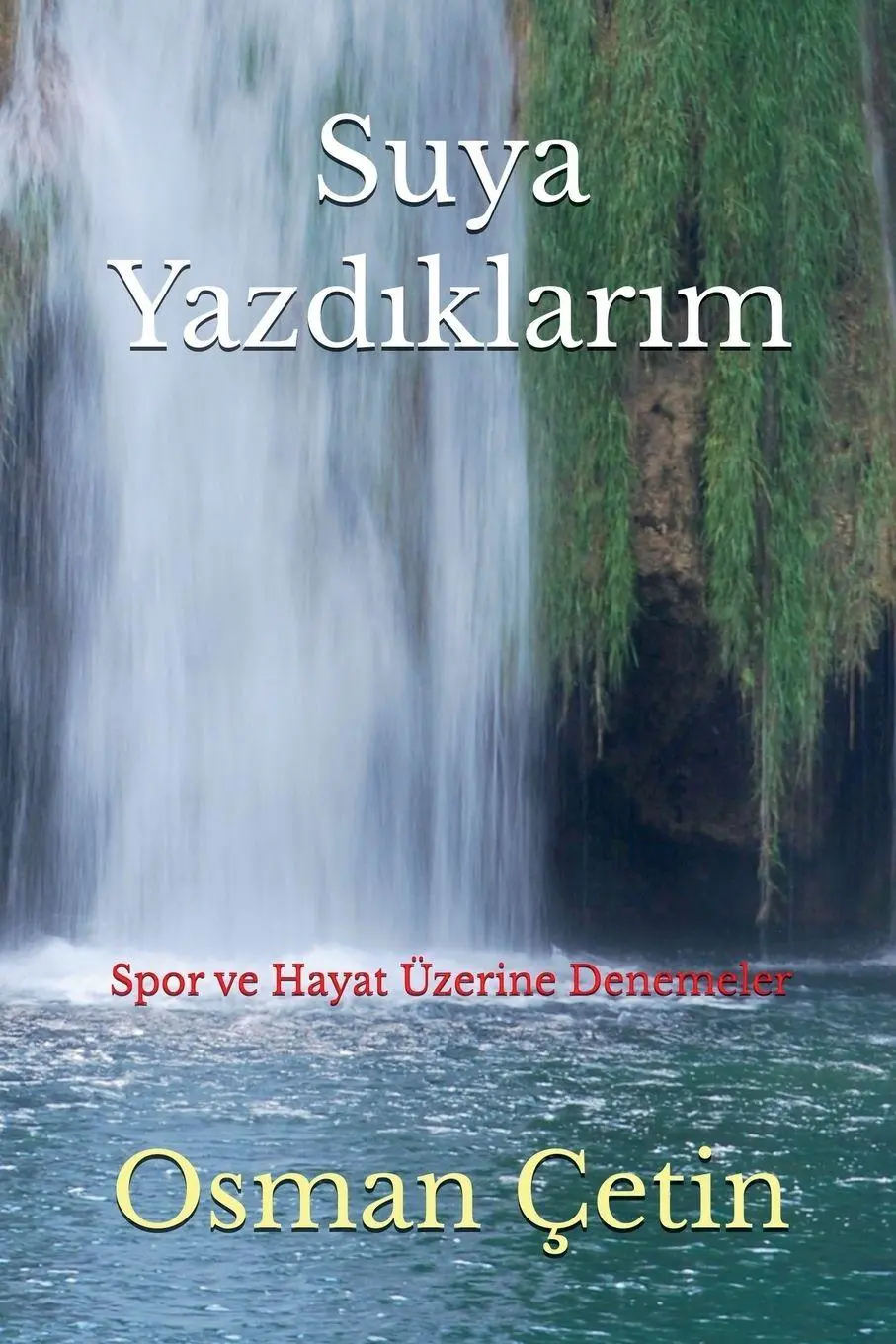 Cover: 9798233130106 | Suya Yazd¿klar¿m | Osman Çetin | Taschenbuch | Suya Yazd¿klar¿m | 2026