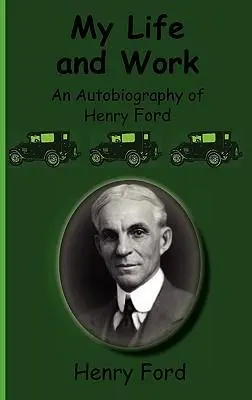 Cover: 9781617430206 | My Life and Work-An Autobiography of Henry Ford | Henry Ford | Buch