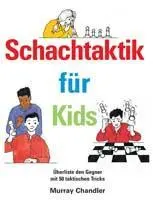 Cover: 9781904600206 | Schachtaktik fur Kids | Murray Chandler | Buch | Gebunden | Deutsch