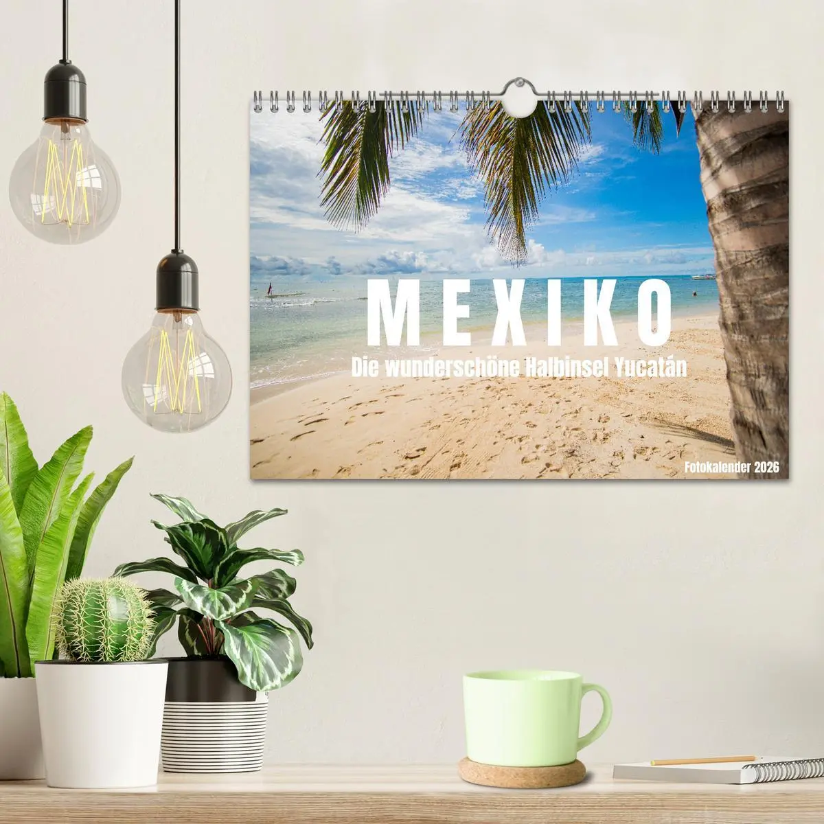 Bild: 9783457610206 | Mexiko - Die wunderschöne Halbinsel Yucatán Fotokalender 2026...