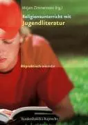 Cover: 9783525610206 | Religionsunterricht mit Jugendliteratur | Mirjam Zimmermann | Buch