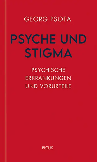 Cover: 9783711730206 | Psyche und Stigma | Psychische Erkrankungen und Vorurteile | Psota