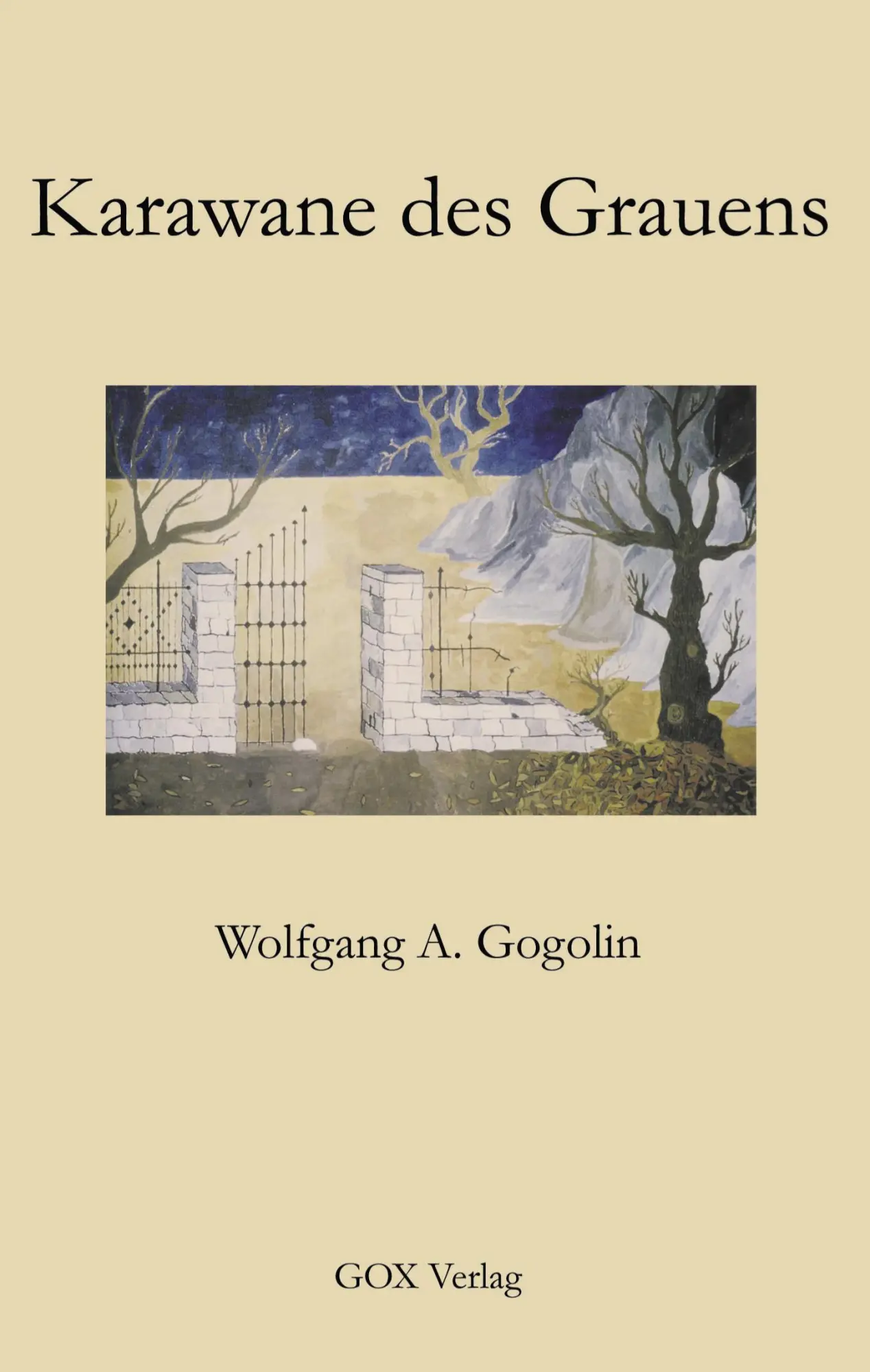 Cover: 9783831140206 | Karawane des Grauens | Wolfgang A. Gogolin | Taschenbuch | 208 S.