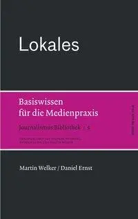 Cover: 9783869620206 | Lokales .Basiswissen für die Medienpraxis | Journalismus Bibliothek 5