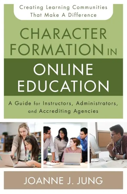 Cover: 9780310520306 | A Character Formation in Online Education | Joanne J. Jung | Buch