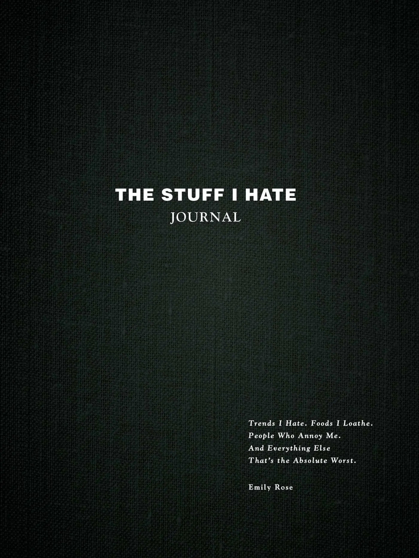 Cover: 9781507220306 | The Stuff I Hate Journal | Emily Rose | Buch | Gebunden | Englisch
