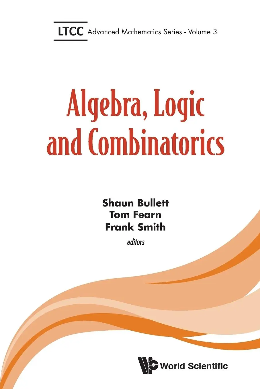 Cover: 9781786340306 | ALGEBRA, LOGIC AND COMBINATORICS | Bullett | Taschenbuch | Englisch