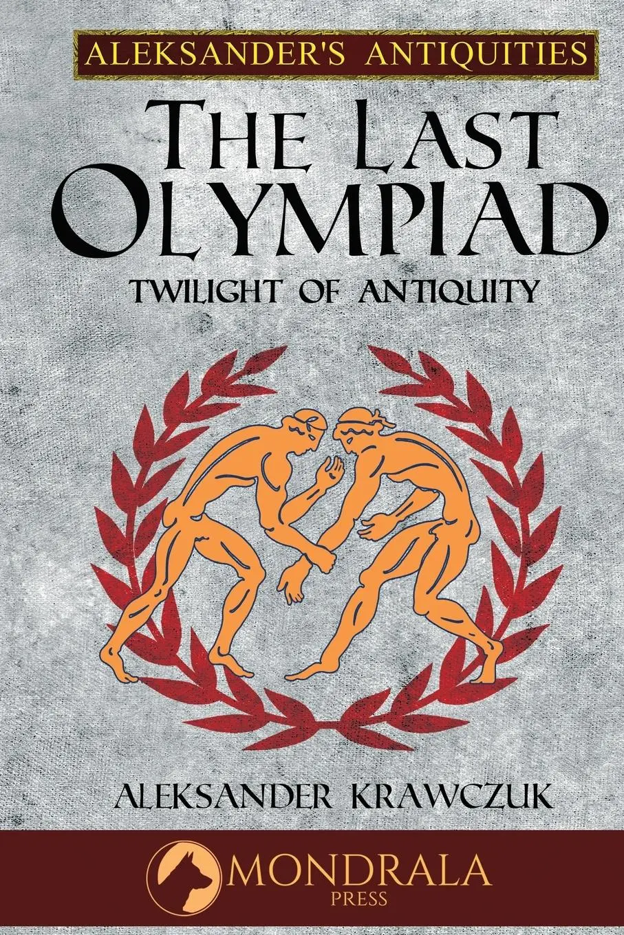 Cover: 9782919820306 | The Last Olympiad | Twilight of Antiquity | Aleksander Krawczuk | Buch