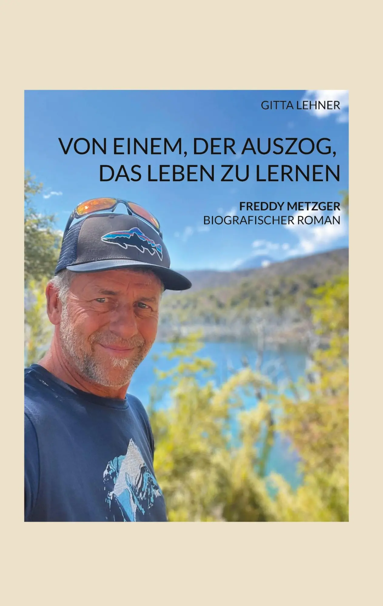 Cover: 9783907390306 | Von einem der auszog das Leben zu lernen | Gitta Lehner | Buch | 2026