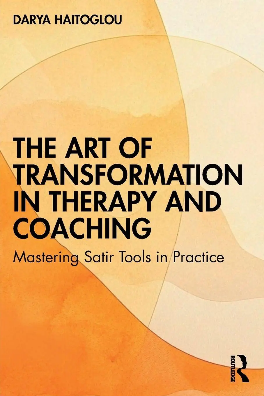 Cover: 9781041200406 | The Art of Transformation in Therapy and Coaching | Darya Haitoglou