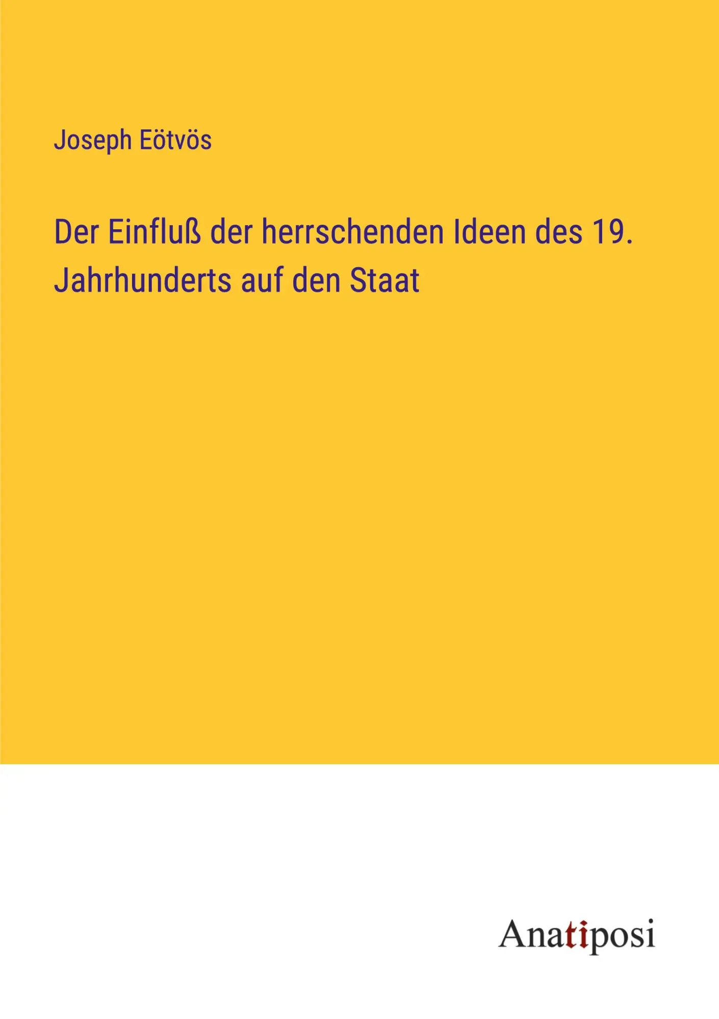 Der Einfluß der herrschenden Ideen des 19. Jahrhunderts auf den Staat