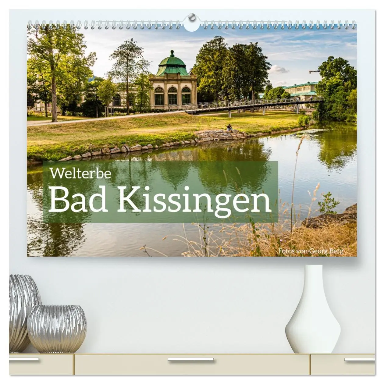 Cover: 9783457450406 | Welterbe Bad Kissingen (hochwertiger Premium Wandkalender 2026 DIN...