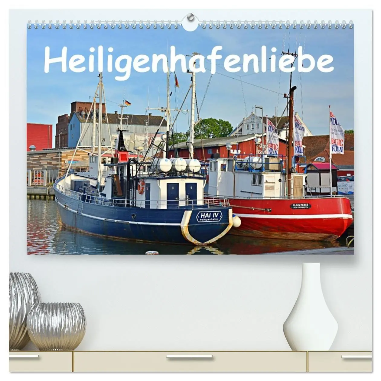 Cover: 9783457690406 | Heiligenhafenliebe (hochwertiger Premium Wandkalender 2026 DIN A2...