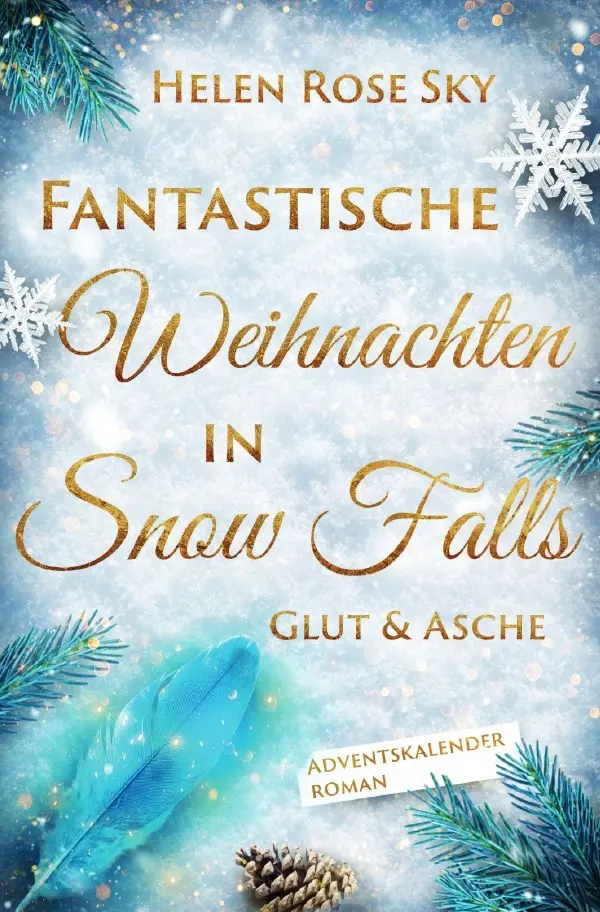 Cover: 9783565050406 | Fantastische Weihnachten in Snow Falls: Glut &amp; Asche | DE | Sky | Buch