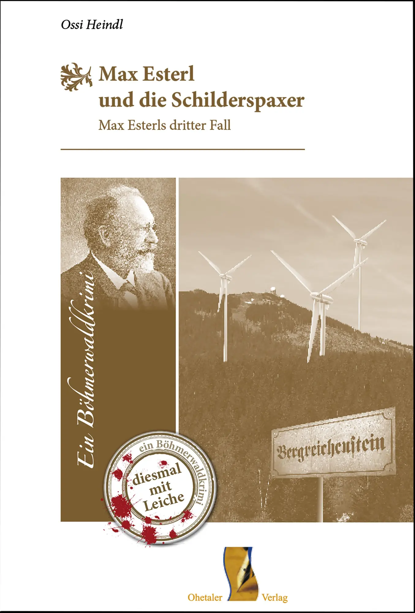 Cover: 9783955110406 | Max Esterl und die Schilderspaxer | Ossi Heindl | Buch | Deutsch
