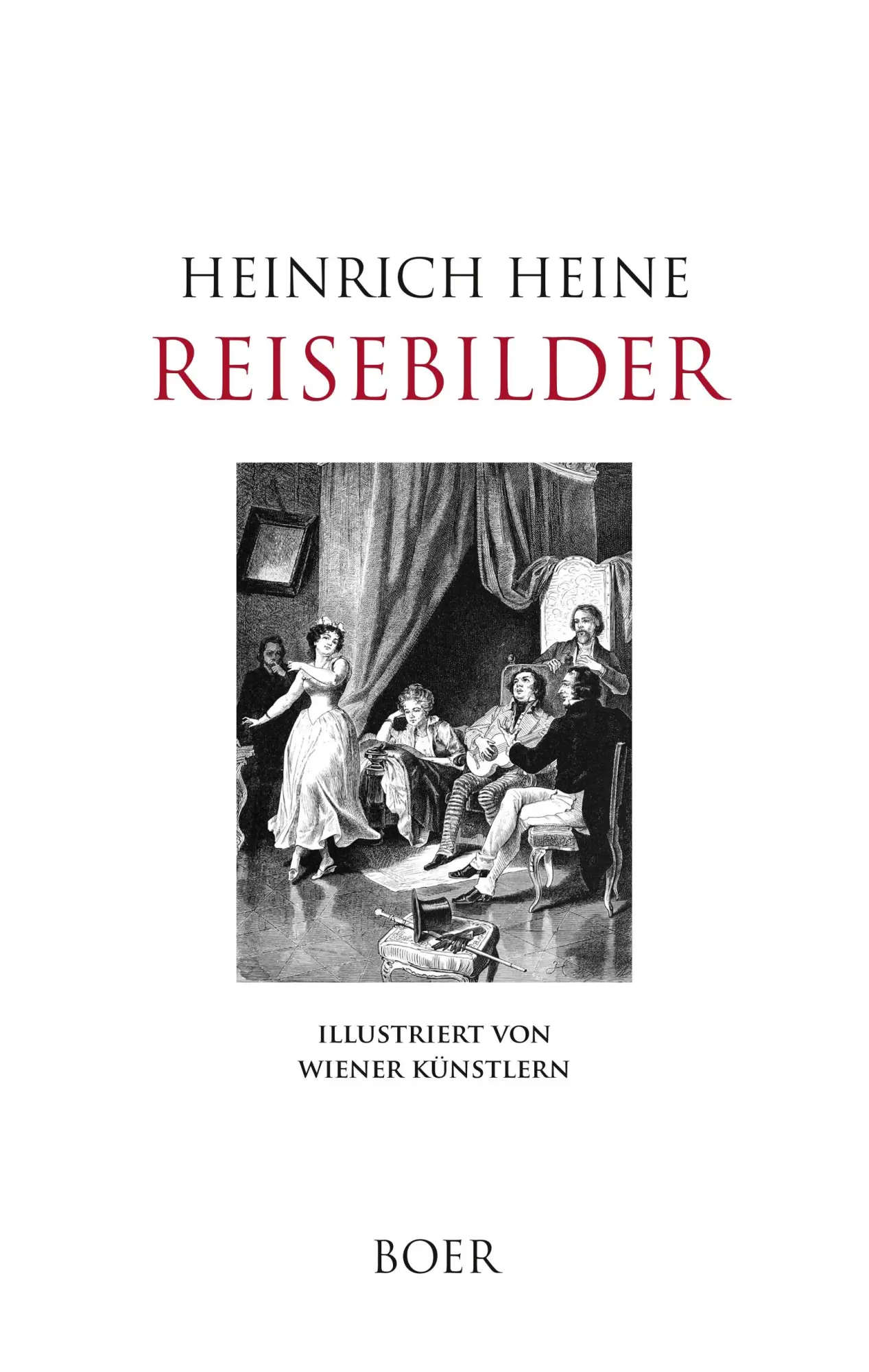 Cover: 9783966620406 | Reisebilder | Illustriert von Wiener Künstlern | Heinrich Heine | Buch