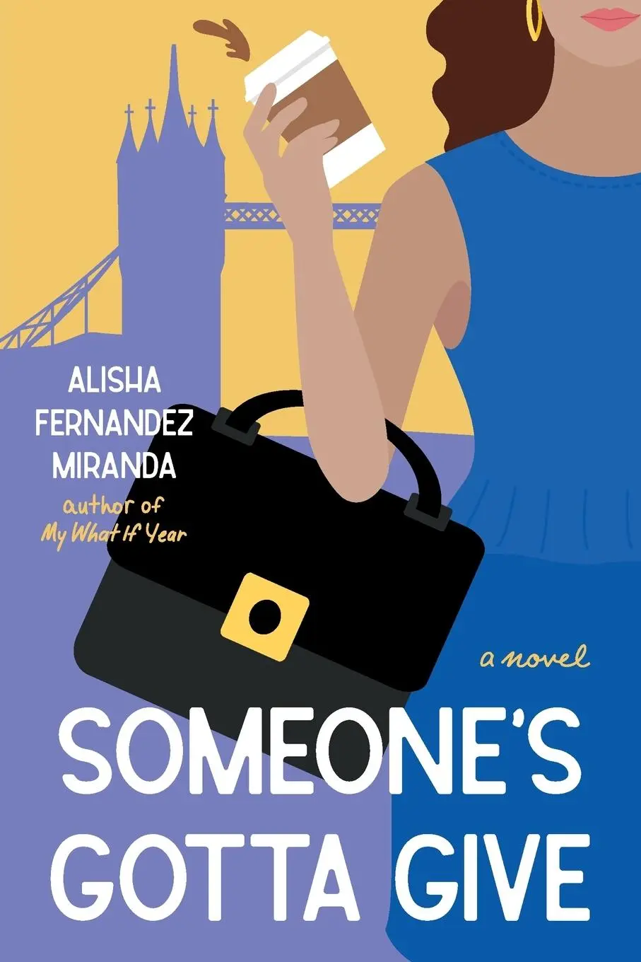 Cover: 9798990630406 | Someone's Gotta Give | A Novel | Alisha Fernandez Miranda | Buch Cover: 9798990630406 | Someone's Gotta Give | A Novel | Alisha Fernandez Miranda | Buch