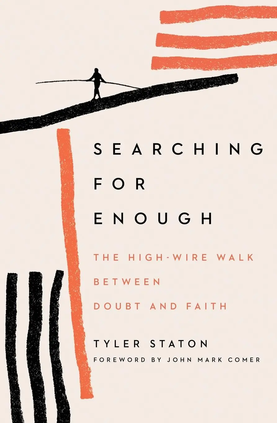 Cover: 9780310360506 | Searching for Enough | The High-Wire Walk Between Doubt and Faith