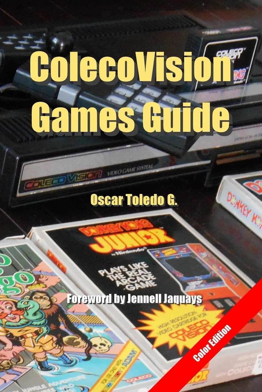 Cover: 9780359800506 | ColecoVision Games Guide (color edition) | Oscar Toledo Gutierrez