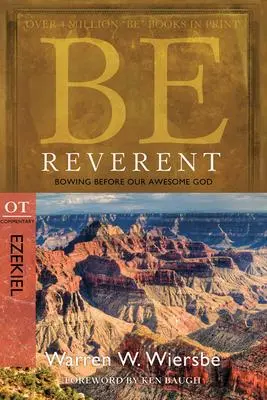Cover: 9781434700506 | Be Reverent: Bowing Before Our Awesome God | OT Commentary: Ezekiel