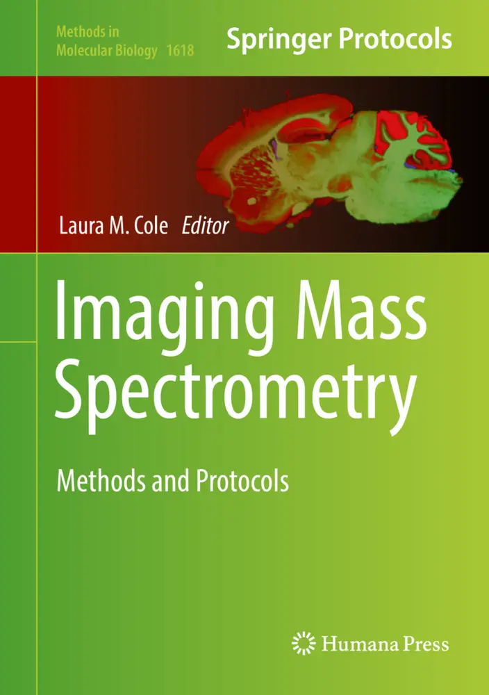 Cover: 9781493970506 | Imaging Mass Spectrometry | Methods and Protocols | Laura M. Cole | x
