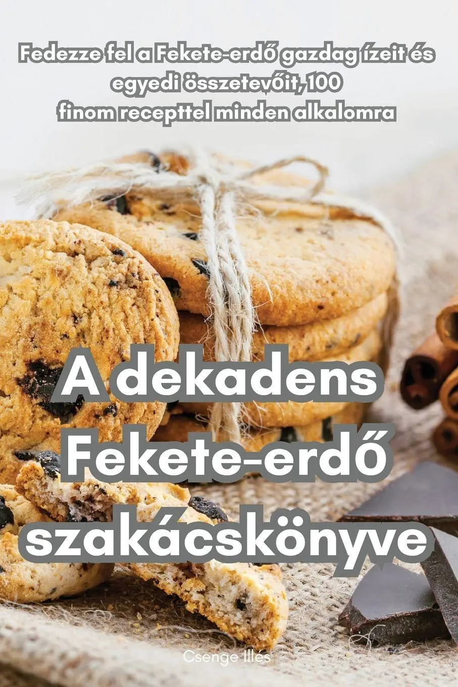 Cover: 9781835510506 | A dekadens Fekete-erd¿ szakácskönyve | Csenge Illés | Taschenbuch