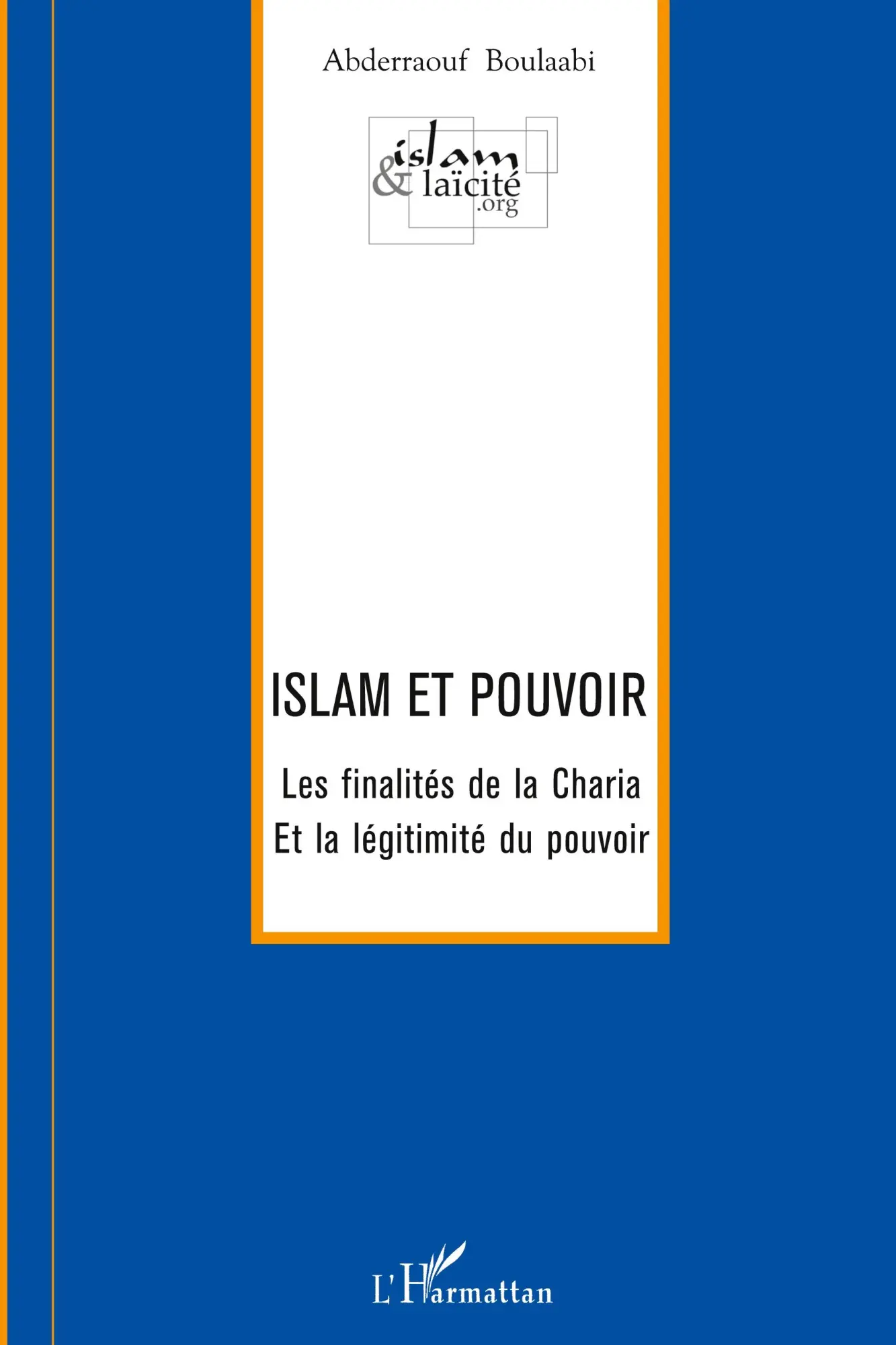 Cover: 9782296000506 | Islam et pouvoir | Abderraouf Boulaabi | Taschenbuch | 318 S. | 2020