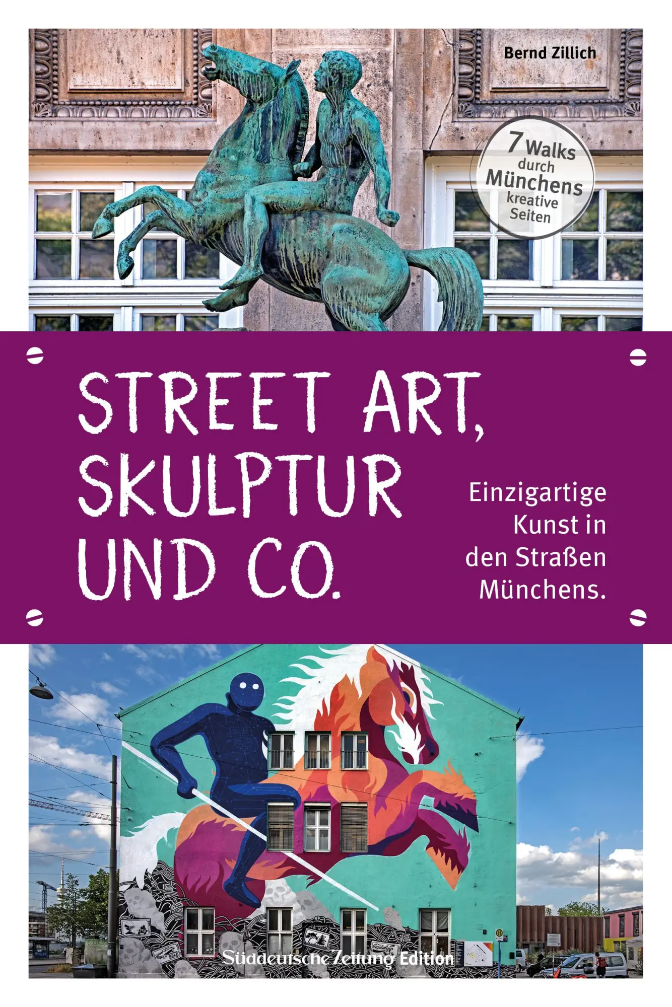 Cover: 9783734330506 | Street Art, Skulptur und Co. | Bernd Zillich | Taschenbuch | 192 S.