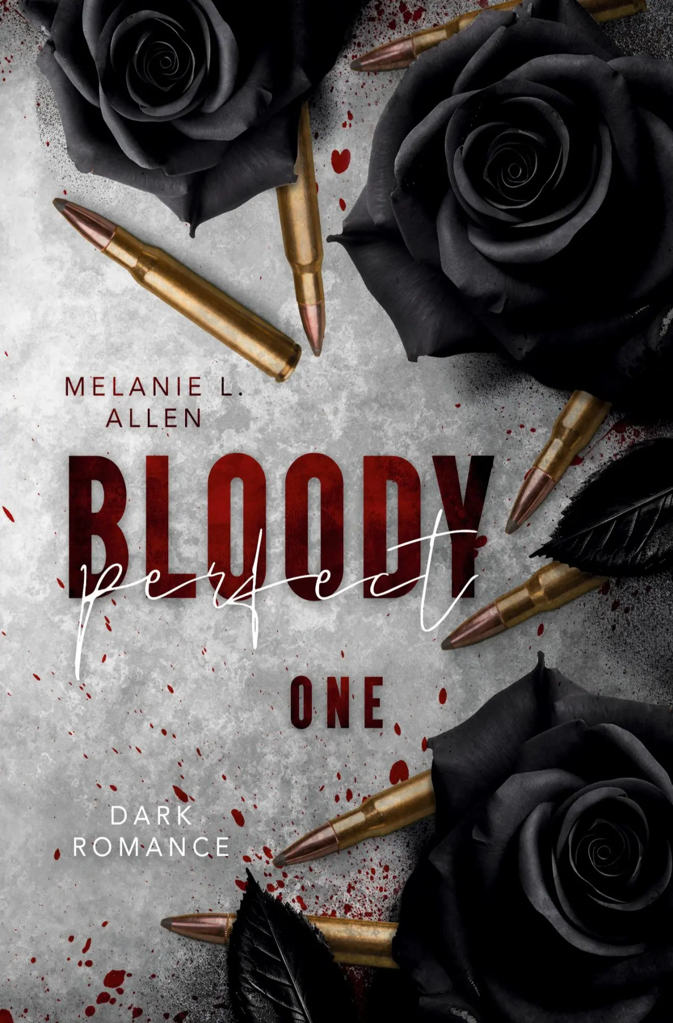 Cover: 9783759250506 | Bloody Perfect - One | Melanie L. Allen | Taschenbuch | 248 S. | 2024