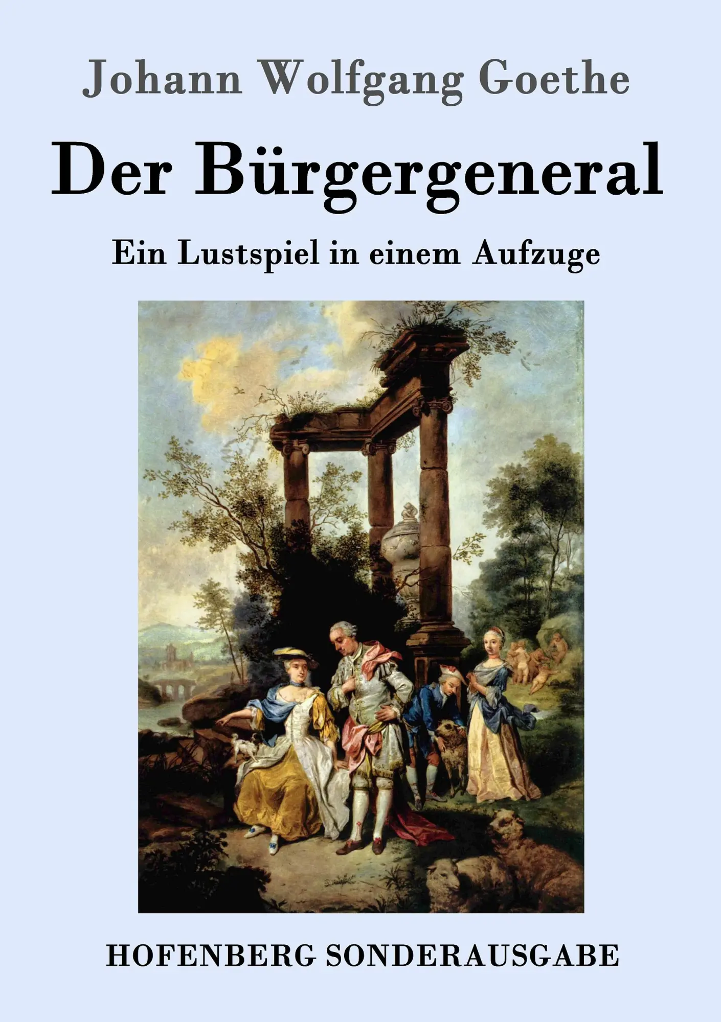 Cover: 9783843090506 | Der Bürgergeneral | Ein Lustspiel in einem Aufzuge | Goethe | Buch
