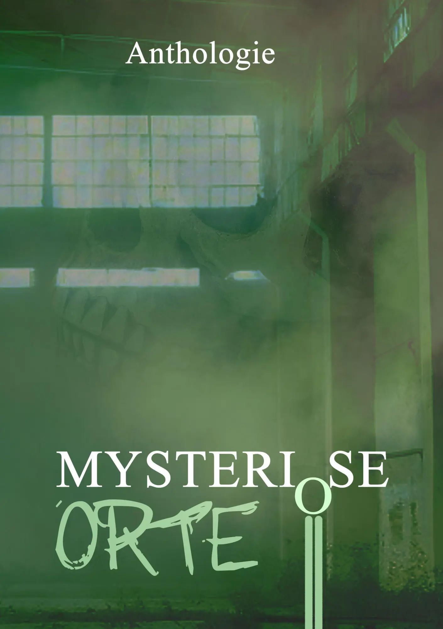 Cover: 9783985280506 | Mysteriöse Orte | Gruselgeschichten über verlassene Orte - Band 1