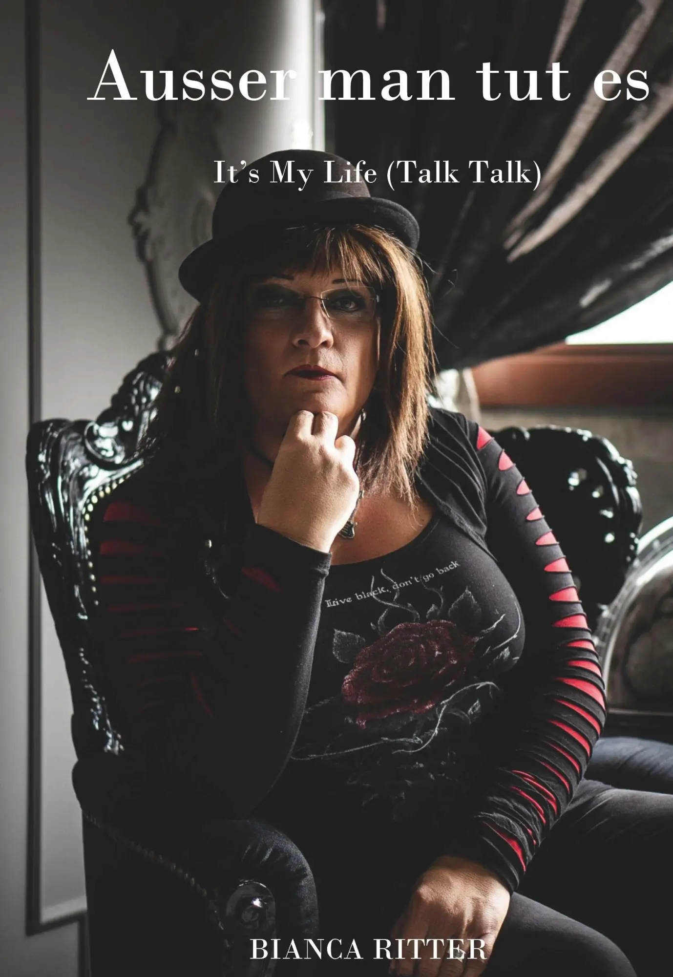 Cover: 9783991810506 | Ausser man tut es | It's My Life (Talk Talk) | Bianca Ritter | Buch