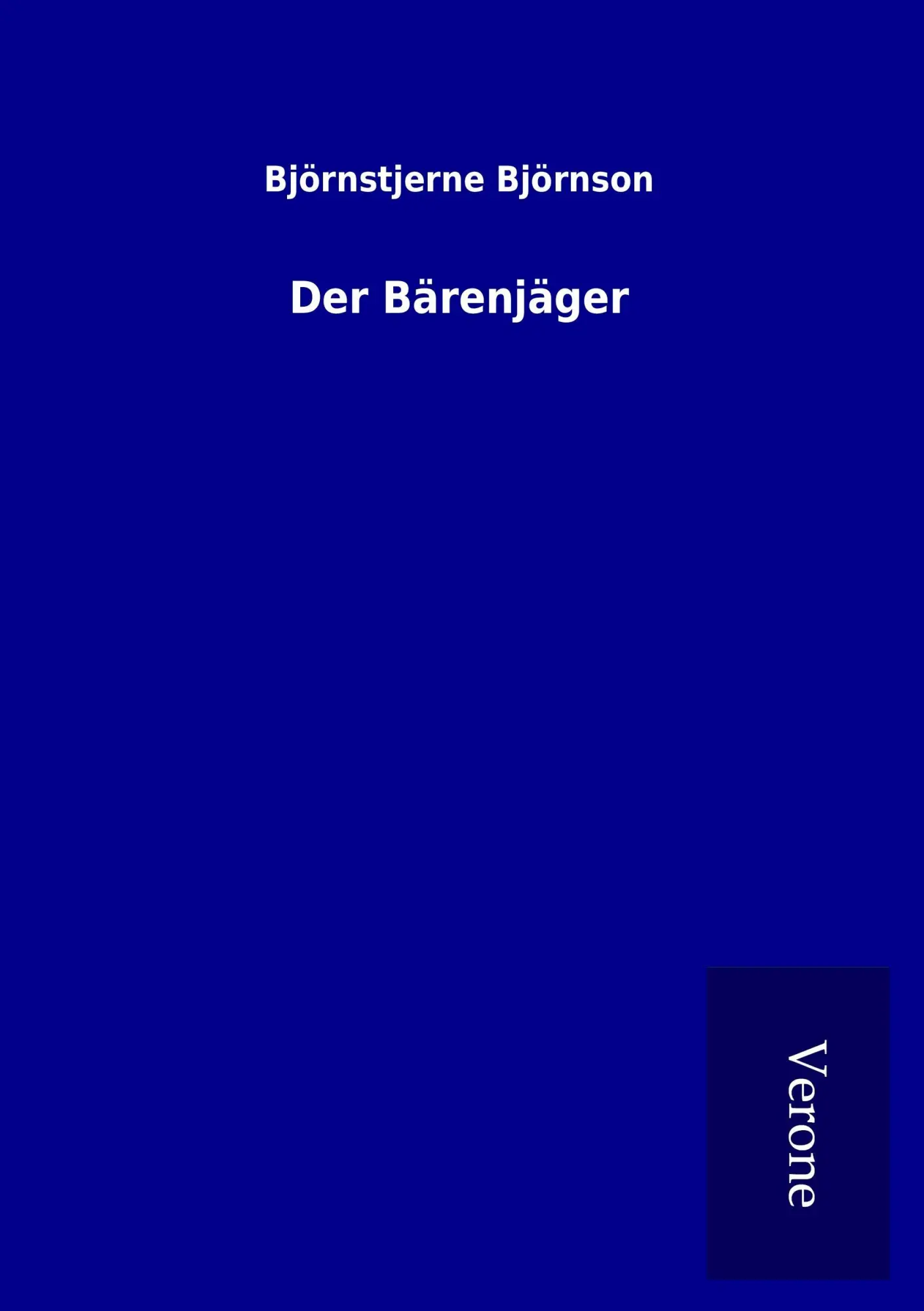 Cover: 9789925040506 | Der Bärenjäger | Björnstjerne Björnson | Taschenbuch | 56 S. | Deutsch