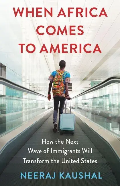 Cover: 9780231220606 | When Africa Comes to America | Neeraj Kaushal | Taschenbuch | Englisch