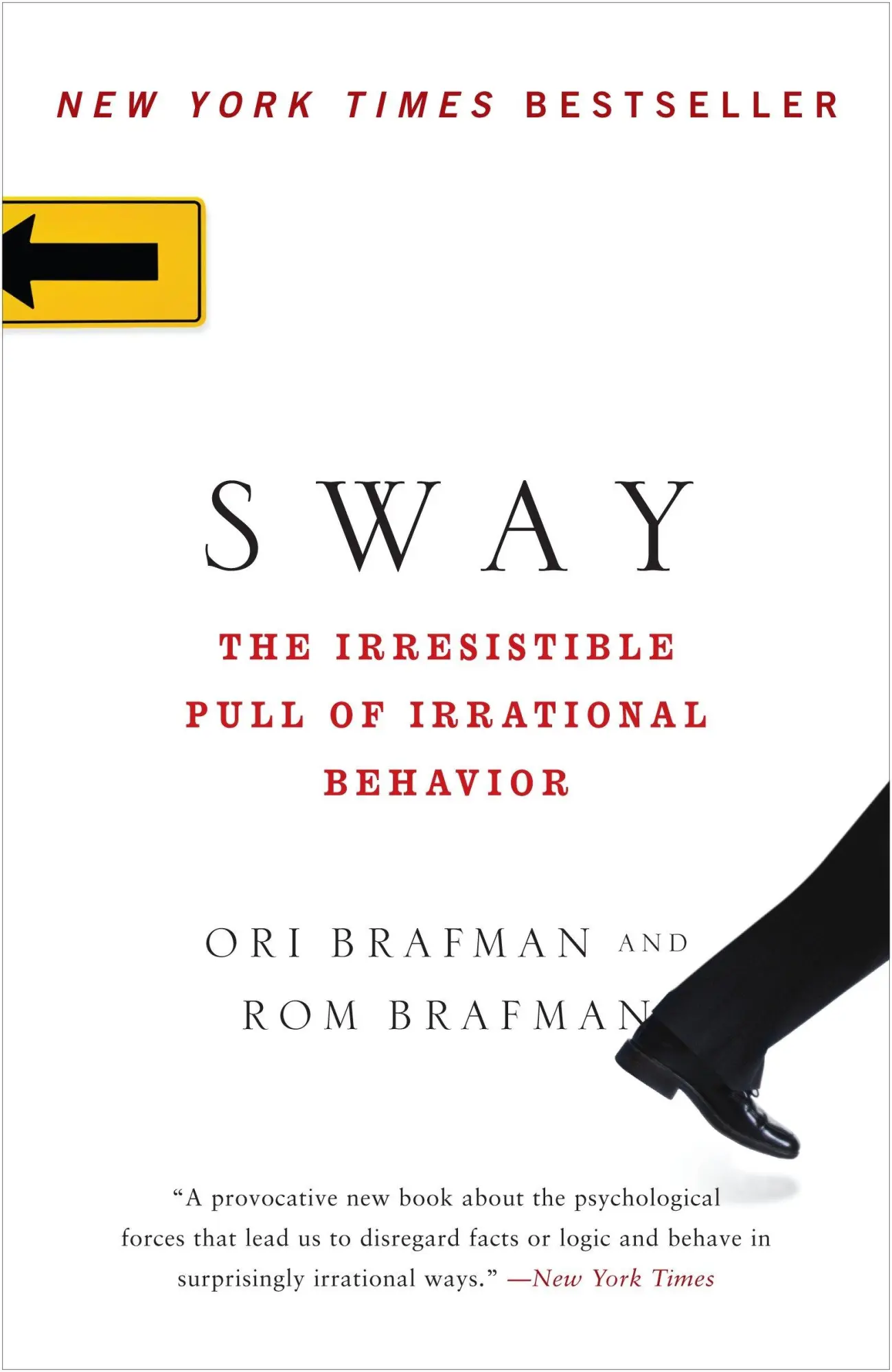 Cover: 9780385530606 | Sway | The Irresistible Pull of Irrational Behavior | Brafman (u. a.)