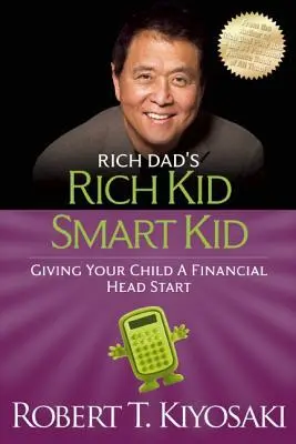 Cover: 9781612680606 | Rich Kid Smart Kid | Robert T. Kiyosaki | Taschenbuch | Englisch