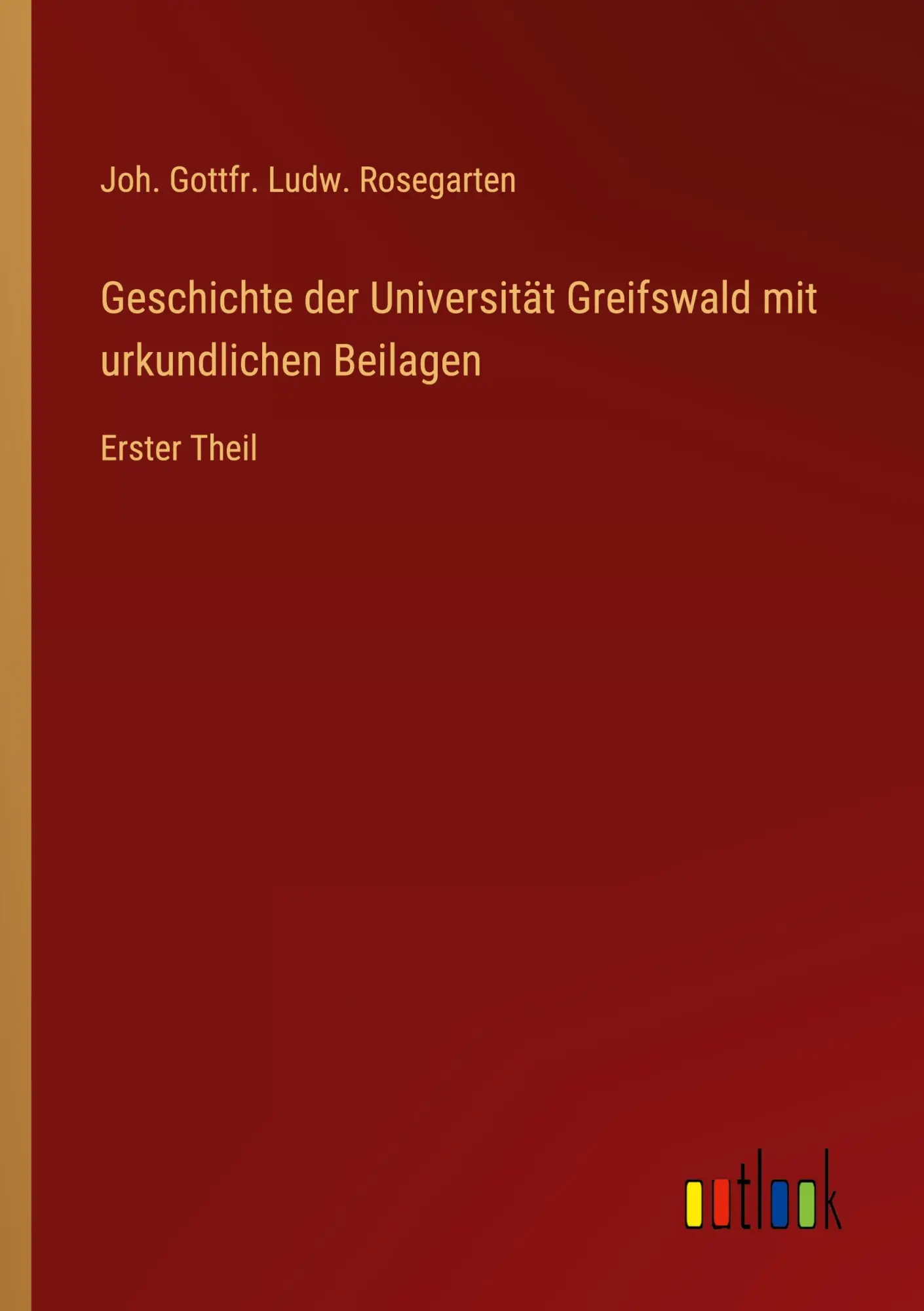 Cover: 9783368020606 | Geschichte der Universität Greifswald mit urkundlichen Beilagen | Buch