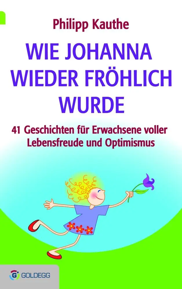 Cover: 9783903090606 | Wie Johanna wieder fröhlich wurde | Philipp Kauthe | Buch | 160 S.